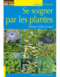 Se soigner par les plantes - Livre - GISSEROT DISTRIBUTION ET DIFFUSION